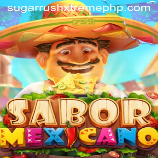 SaborMexicano: The Sugar Rush Xtreme Adventure